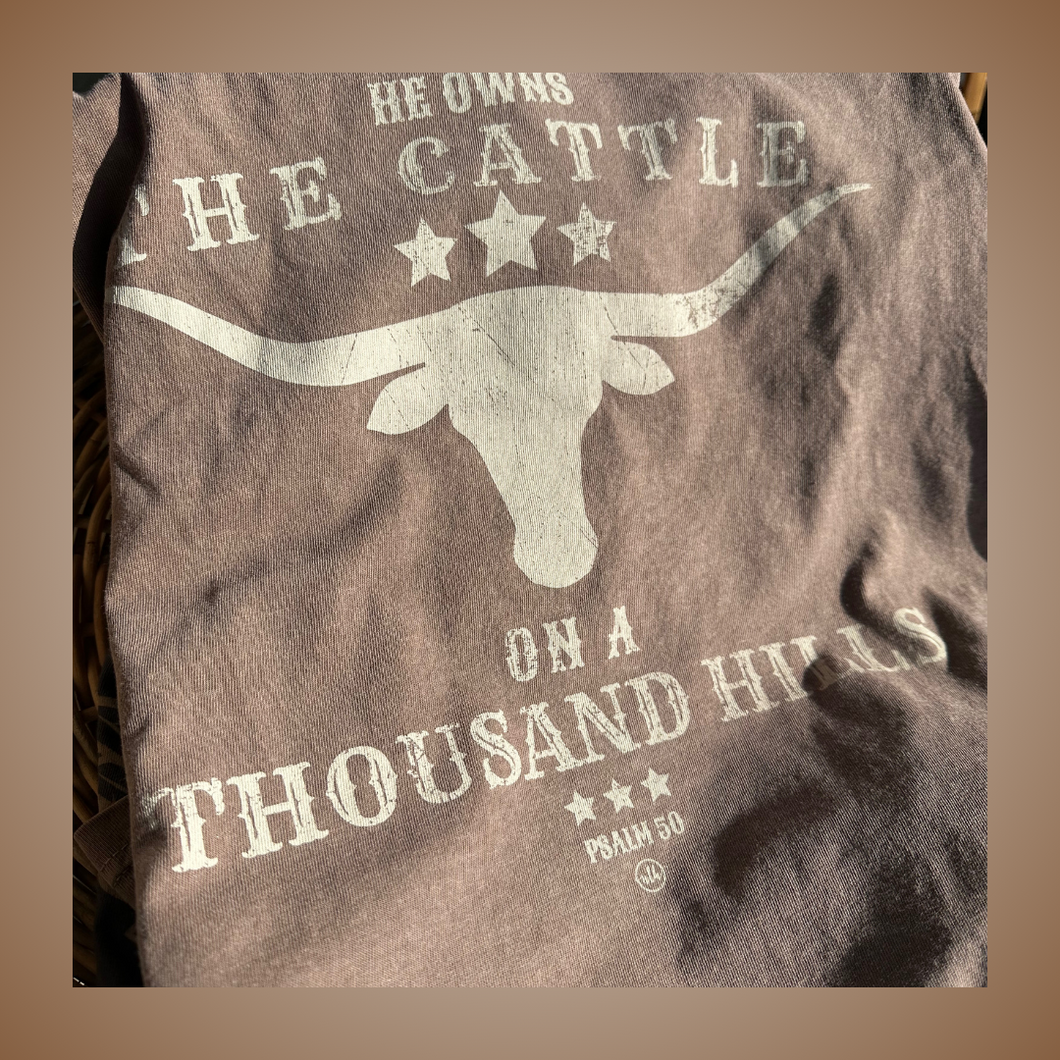 “He Owns the Cattle” Comfort Colors T-Shirt